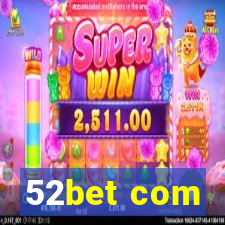 52bet com